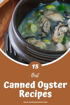 the best canned oyster recipes for dinner