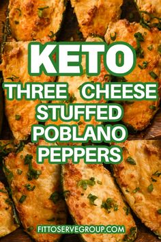 keto three cheese stuffed poblano peppers on a cutting board with text overlay