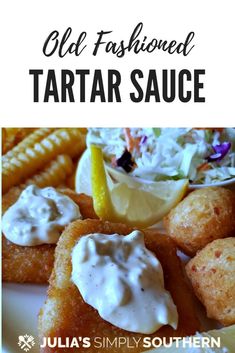 old fashioned tartar sauce is an easy appetizer recipe