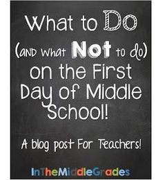 a chalkboard with the words what to do and what not to do on the first day of middle school