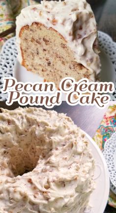 a cake with frosting on top and the words pecan cream pound cake above it