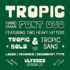 some type of font and numbers on a green background with the words tropic