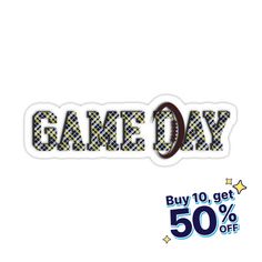 the game day sticker is on sale for $ 50 off, and it's up