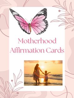 motherhood affirmation cards with a pink butterfly on the front and an image of a woman holding her child's hand