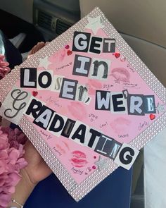 a decorated graduation cap with words on it