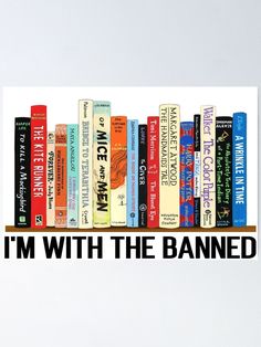 i'm with the banned bookshelf poster on a shelf that says, i'm with the banned