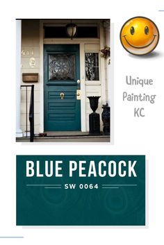 a blue peacock front door with the words unique painting kc above it and an emoticive smiley face