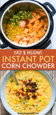 an easy and delicious instant pot corn chowder recipe