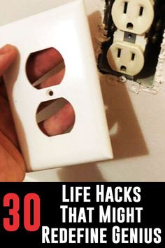 a person holding an electrical outlet with the words 30 life hacks that might redefine genius