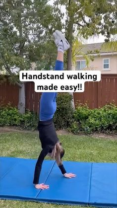 a person doing a handstand on a blue mat in the yard with text that reads, handstand walking made easy