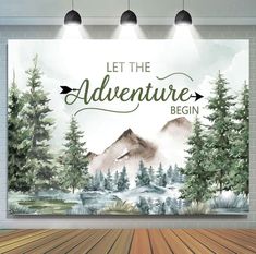 an empty room with a large poster on the wall that says let the adventure begin