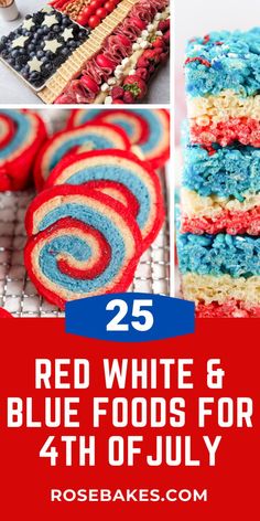 red, white and blue foods for 4th of july with text overlay that reads 25 red, white & blue foods for fourth of july