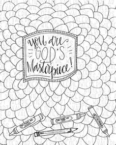 an adult coloring page with the words you are god's masterpiece and two crayons