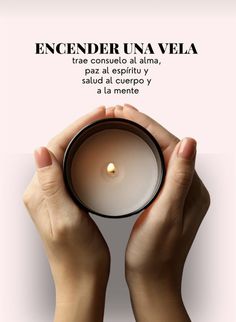 a person holding a candle in their hands with the words encender unavela