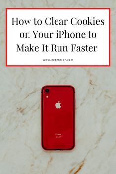 an iphone with the text how to clear cookies on your phone to make it run faster