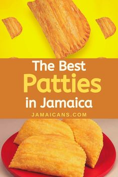 the best patties in jamaica with text overlay that reads, the best patties in jamaica