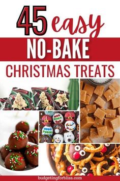 the cover of 45 easy no bake christmas treats