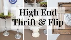 four different pictures with the words high end thrift and flip