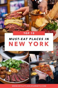 the top 10 must - eat places in new york, including steaks and sandwiches