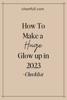 Guide To Glow Up, How To Be More Grown Up, Best Habits To Start, How To Start Caring About Yourself, Glowup Checklist 2023, How To Make A Glow Up, Lifestyle Glow Up, Fitness Glow Up, Things To Do For Self Improvement