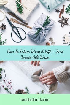 how to fabric wrap a gift - zero waste gift wrap by faustisland com