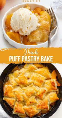 one image shows a small white dish with some of the puff pastry bake in it and a scoop of ice cream on top and a fork next to it. The second image shows a black skillet full of the puff pastry bake on a white countertop. Peach Puff Pastry, Puff Pastry Recipes Dessert, Pastries Recipes Dessert, Puff Pastry Crust, Peach Dessert Recipes, Bake Easy, Puff Pastry Desserts, Peach Puff, Peach Desserts