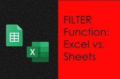 a red and black background with the words filter function excel vs sheets next to each other