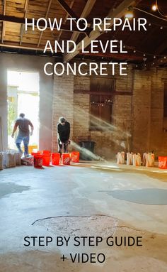 a man standing in an unfinished room with the words how to repair and level concrete