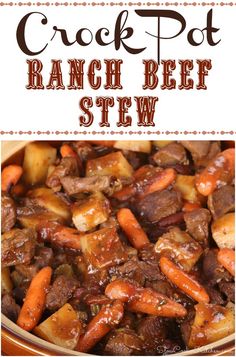 crock pot ranch beef stew is an easy and delicious dinner