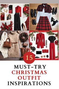 christmas outfits with text overlay that reads 15 must - try christmas outfit inspirations