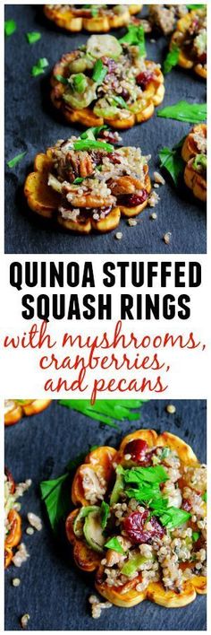 quinoa stuffed squash rings with mushrooms, cranberry sauce and pecans