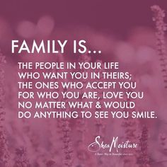 a quote about family is written in front of purple and white flowers with the words,'people in your life who want you in their, the ones who accept you