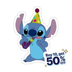 a sticker with an image of stitchy in a party hat and the words buy 10