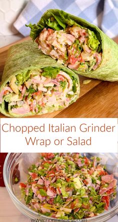 Top Photo: Italian Grinder Wrap up close in spinach herb wrap. Bottom Photo: Chopped Salad Ingredients in a bowl. Grinder Wrap Recipe, Deli Chopped Salad, Chopped Sandwich Salad, Wraps And Sandwiches, Keto Chopped Sandwich, Baseball Dinners On The Go, Chopped Wraps, Chopped Sub Sandwich Salad, Chopped Salad Wrap