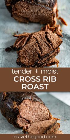 two pictures showing how to cook the tender and moist cross rib roast