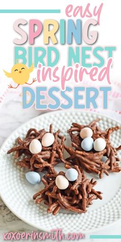 chocolate bird nest dessert on a white plate with eggs in the nest and text overlay that reads easy spring bird nest inspired dessert