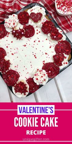 valentine's cookie cake recipe with white frosting and red sprinkles