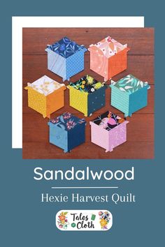 the cover of sandalwood hexie harvest quilt pattern is shown in several different colors