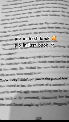 an open book with the text pipp in first book pipp in last book you're lucky i didn't put you in the ground too