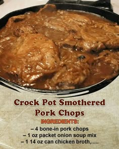 a close up of a plate of food on a table with instructions for how to make crock pot smothered pork chops