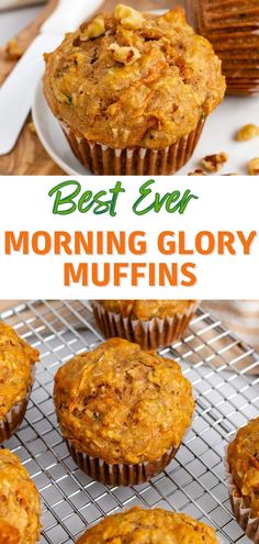 the best ever morning glory muffins are on a cooling rack and ready to be eaten