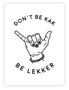 a black and white poster with the words don't be kak belker