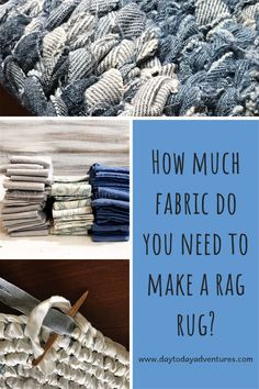 how much fabric do you need to make a rag rug?