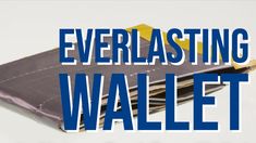 a wallet with the words everlasting wallet on it