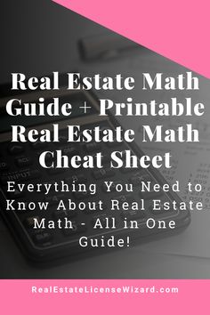 a calculator and pen with the text real estate math guide printable real estate math