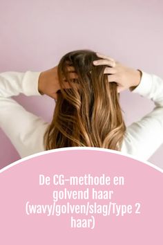 curly girl, golvend haar, golvend haar kapsels, wavy haar kapsels, wavy haar producten, type 2 haarproducten, golvend haar tips, golvend haar kapsels, type 2 haar kapsels, cg methode, curly girl methode haarproducten, droog haar, jeukende hoofdhuid, haarverzorging, haarproducten kapper, krullenkapsels, haarproducten voor gevoelige hoofdhuid, haarproducten voor droog haar, vet haar, tips voor je haar, haar routine, curly haar routine, curly hair routine Curly Hair Routine, Curly Hair