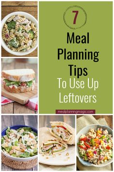 seven meal planning tips to use up leftovers