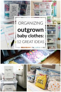 baby clothes are organized in the closet with text overlay that reads 12 great ways to organize outgrown baby clothes