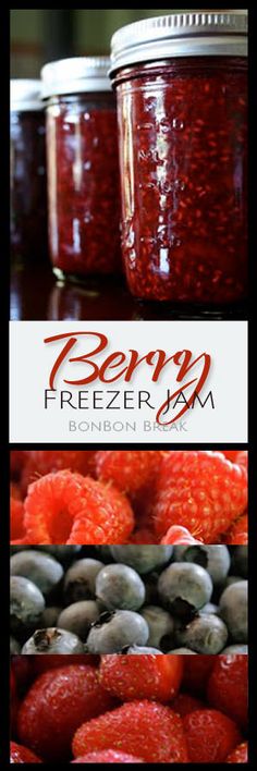 berry freezer jam is shown in three different pictures