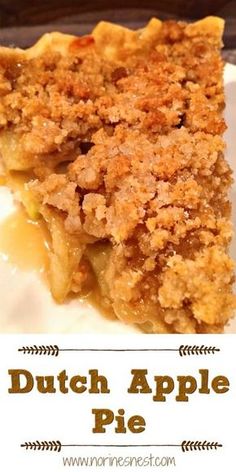 a close up of a piece of pie on a plate with the words dutch apple pie above it